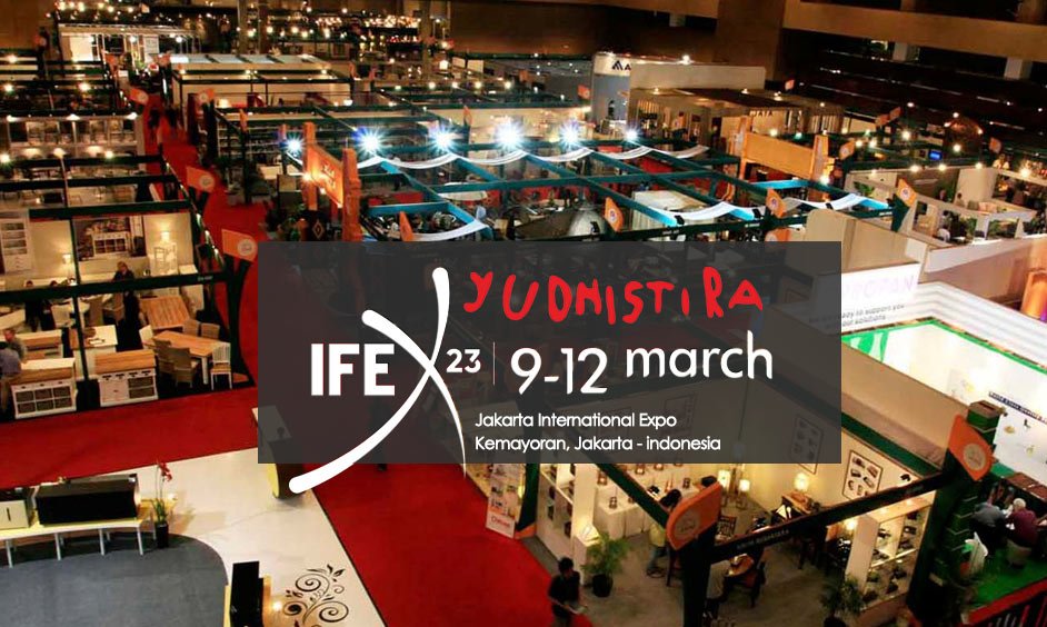 Yudhistira on Jakarta IFEX 2023 Indonesia International Furniture Expo